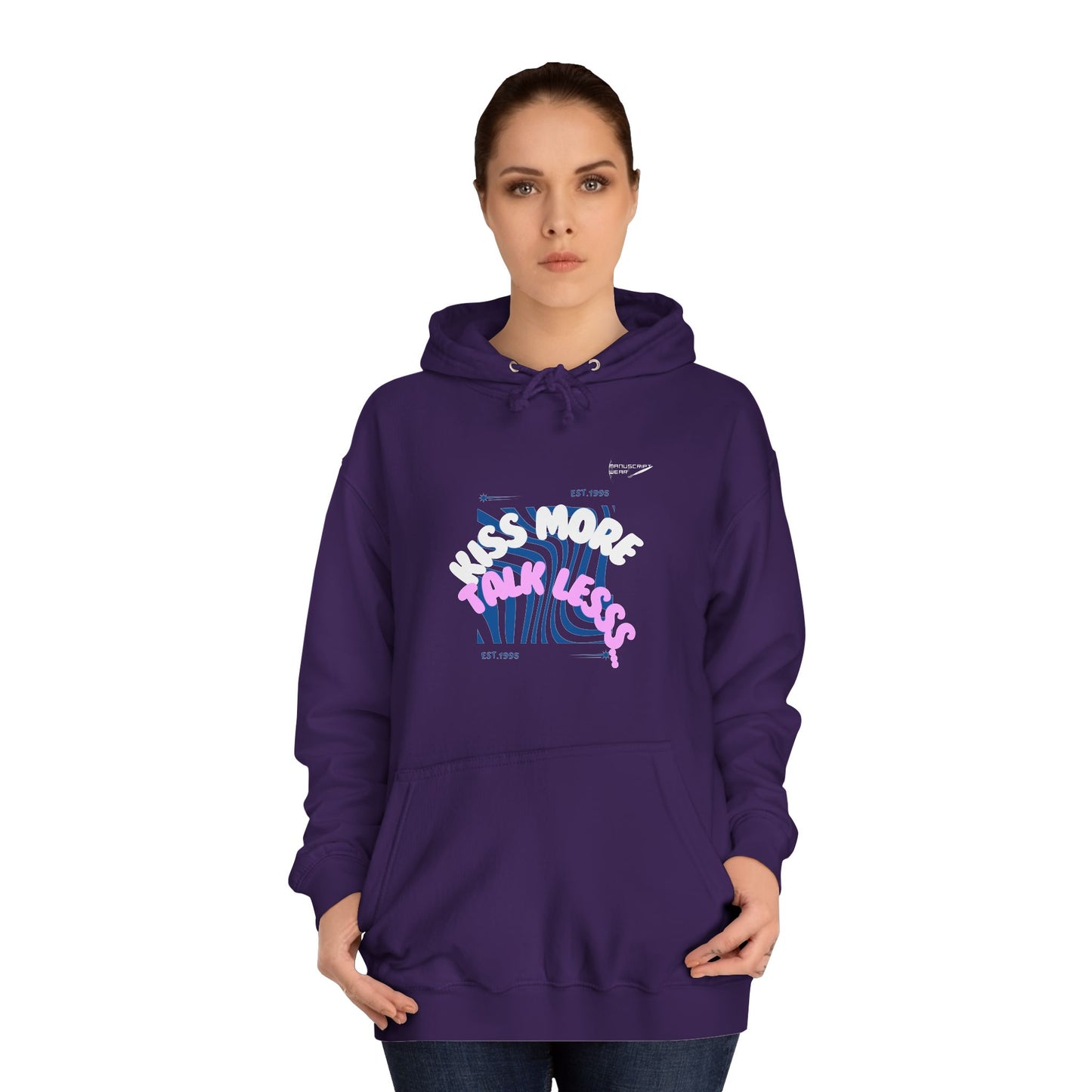 "KISS MORE TALK LESSS..."™ Hooded Sweatshirt
