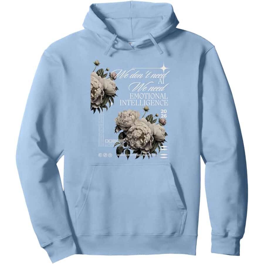 "EMOTIONAL INTELLIGENCE" ™ Hooded Sweatshirt